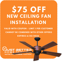 Just Better Coupon: $75 Off New Ceiling Fan Installation