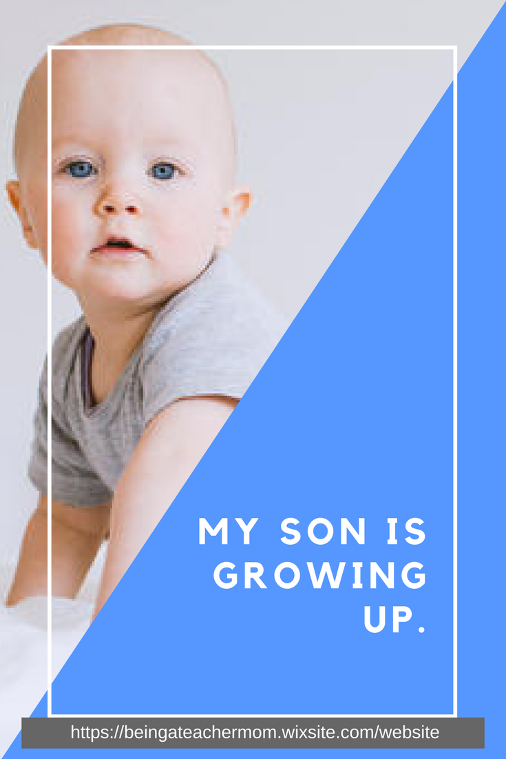 My Son is Growing Up