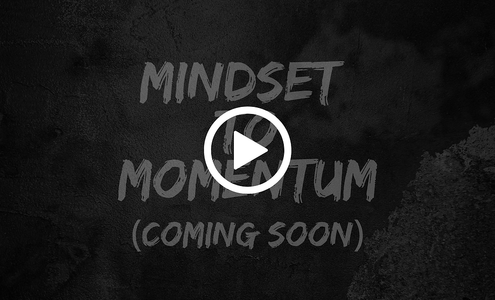 Mindset to Momentum