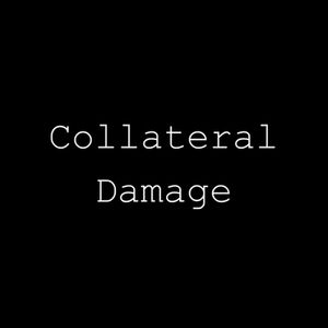 Collateral Damage