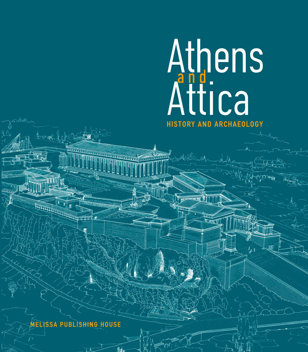 ATHENS AND ATTICA, HISTORY AND ARCHAEOLOGY