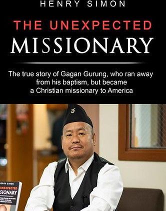 Gagan Gurung Unexpected Missionary.JPG