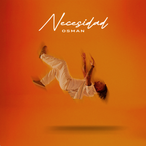 Osman Presenta “Necesidad”, una canción sobre un amor que se vuelve esencial