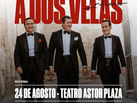 De regreso a Colombia A Dos Velas "Intimo" en el Teatro Astor Plaza