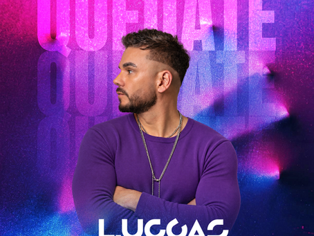 Luccas Rivera Presenta “Quédate” Y Abre Una Nueva Etapa En Su Carrera