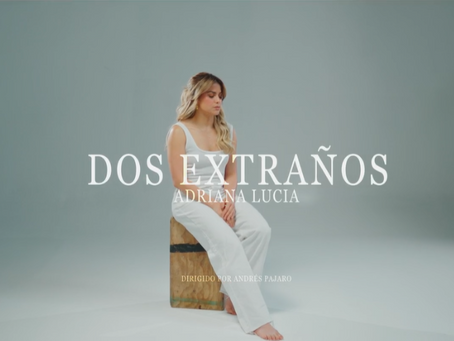 Adriana LucíaLa artista presenta el video de “Dos Extraños”