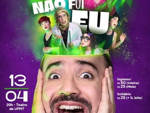 Eduardo Butakka apresenta espetáculo "Se Perguntaram Não Fui Eu" no Teatro da UFMT