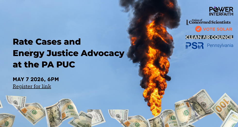 Rate Cases and Energy Justice Advocacy at the PA PUC