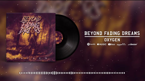 Beyond Fading Dreams - Oxygen | Core Community