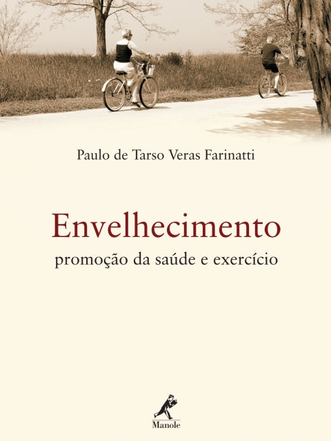Envelhecimento, promoção da saúde e exercício