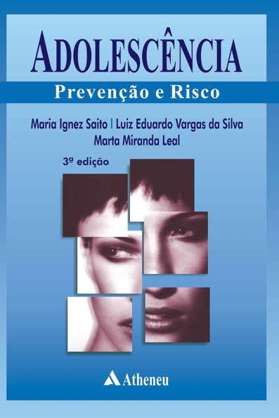 Adolescência: prevenção e risco
