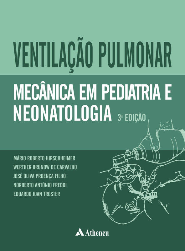 Ventilação Pulmonar: Mecânica em Pediatria e Neonatologia