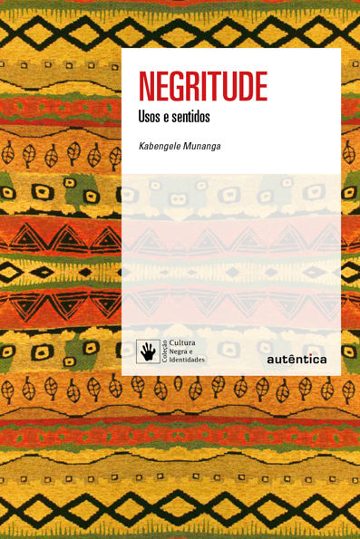 Negritude usos e sentidos