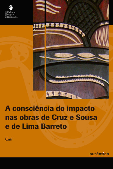A consciência do impacto nas obras de Cruz e Souza de Lima Barreto