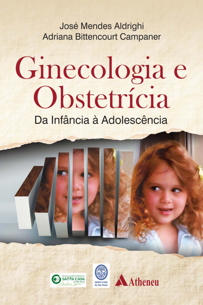 Ginecologia e obstetrícia da infância a adolescência