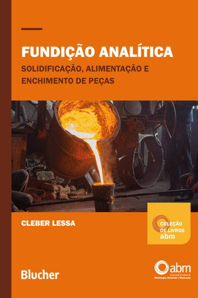 Fundição analítica: solidificação, alimentação e enchimento de peças