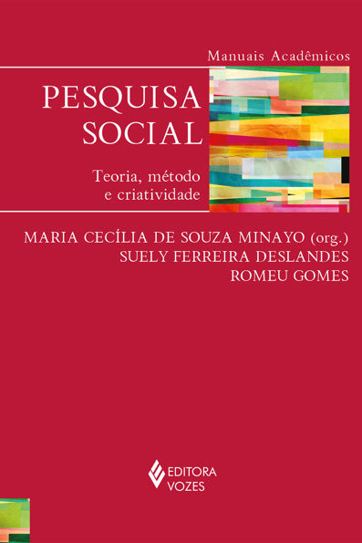 Pesquisa social teoria, método e criatividade
