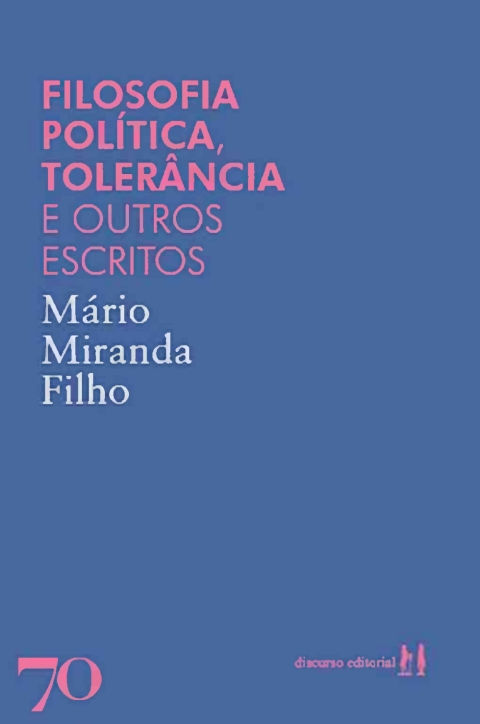 Filosofia política, tolerância e outros escritos