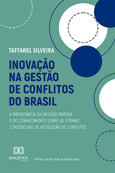 Inovação na gestão de conflitos do Brasil a importância da difusão prática