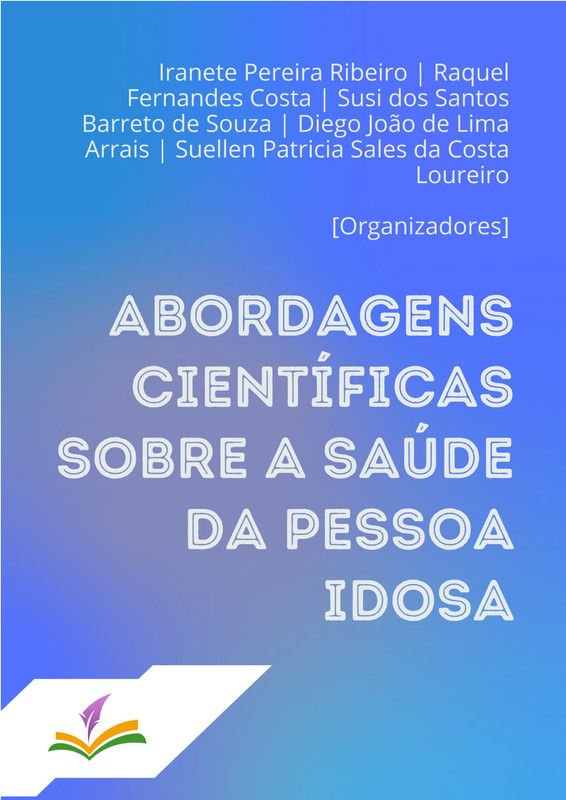 Abordagens Científicas Sobre a Saúde da Pessoa Idosa