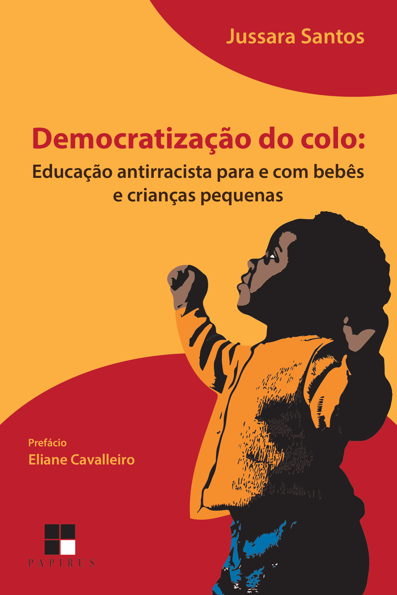 Democratização do colo Educação antirracista para e com bebês e crianças pe