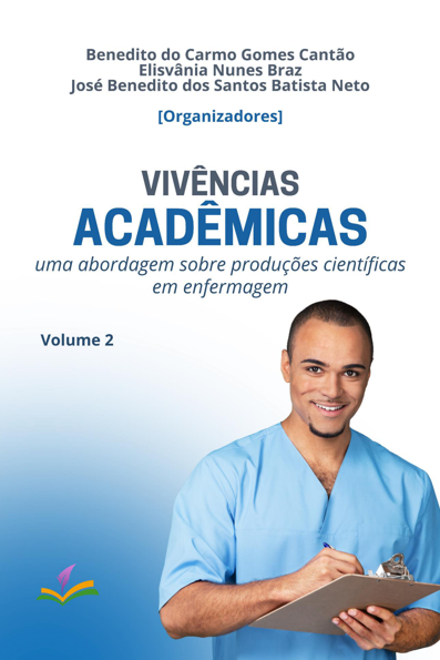 Vivências acadêmicas uma abordagem sobre produções científicas em enfermage