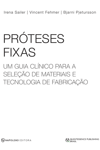 Próteses fixas: um guia clínico para a seleção de materiais e tecnologia d...