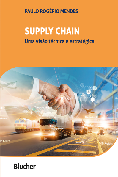 Supply chain uma visão técnica e estratégica