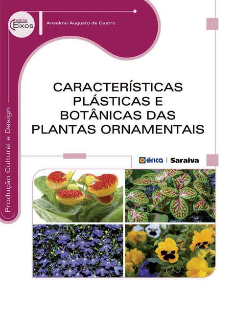Características plásticas e botânicas das plantas ornamentais