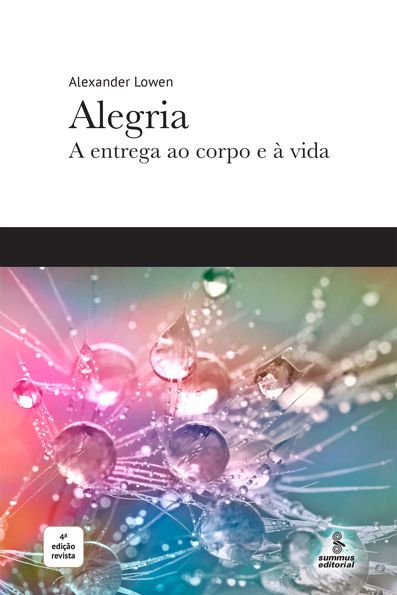 Alegria a entrega ao corpo e à vida