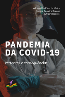 Pandemia da Covid-19: vertentes e consequências