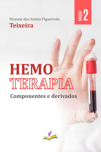 HEMOTERAPIA Componentes e derivados [atualizada e revisada]