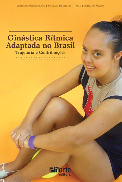 Ginástica rítmica adaptada no Brasil trajetória e contribuições