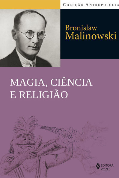 Magia, ciência e religião: e outros ensaios