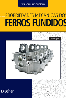 Propriedades mecânicas dos ferros fundidos