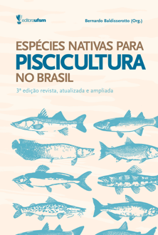 Espécies nativas para piscicultura no Brasil