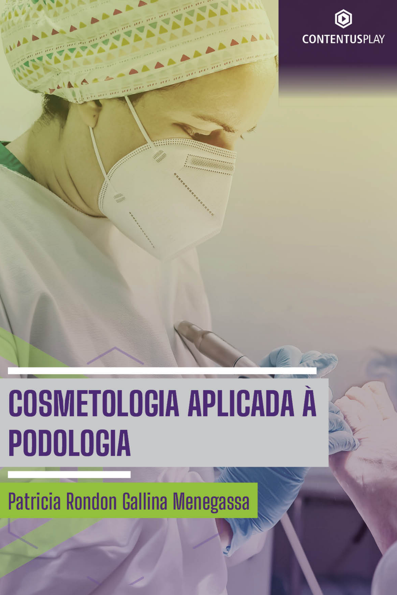 Cosmetologia aplicada à podologia