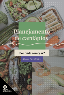 Planejamento de cardápios: por onde começar?
