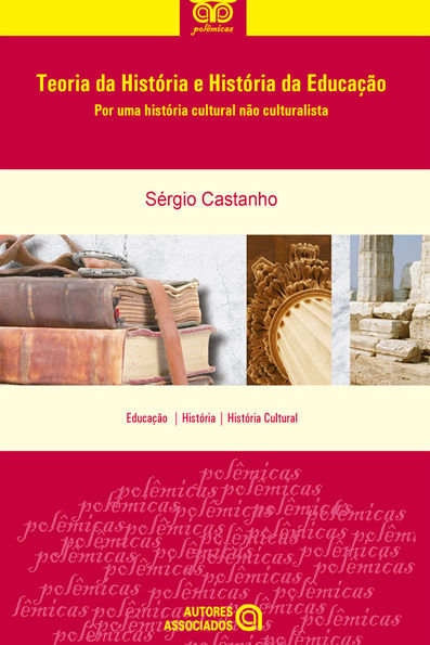 Teoria da história e história da educação por uma história cultural não cul