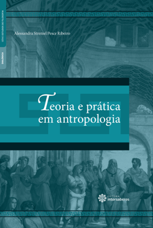 Teoria e prática em antropologia