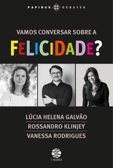 Vamos conversar sobre a felicidade?