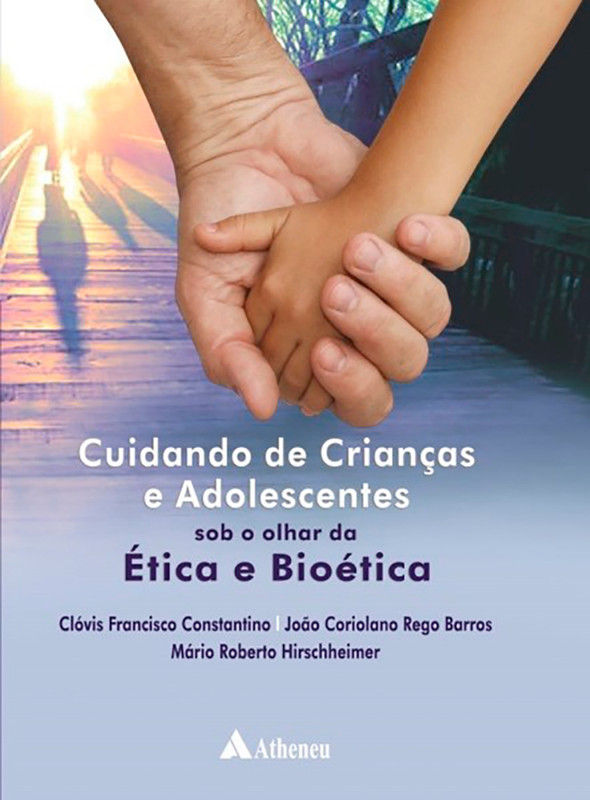 Cuidando de Crianças e Adolescentes sob o olhar da Ética e Bioética
