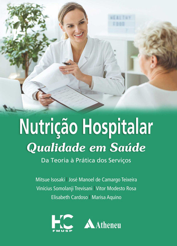 Nutrição Hospitalar: Qualidade em Saúde