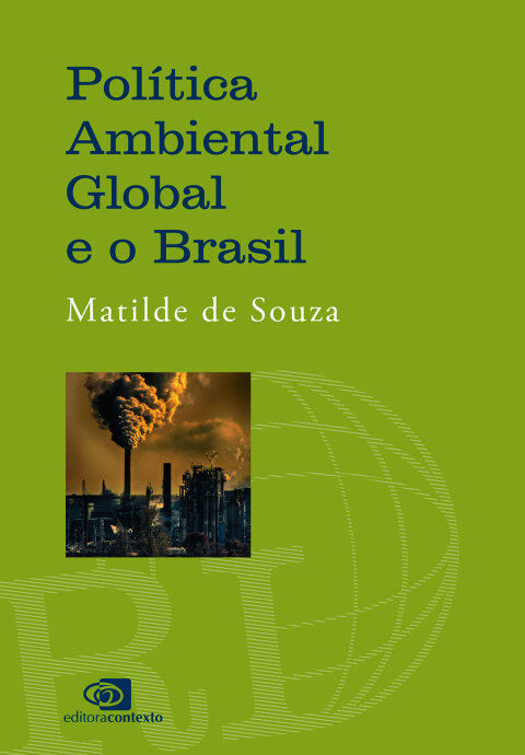 Política ambiental global e o Brasil
