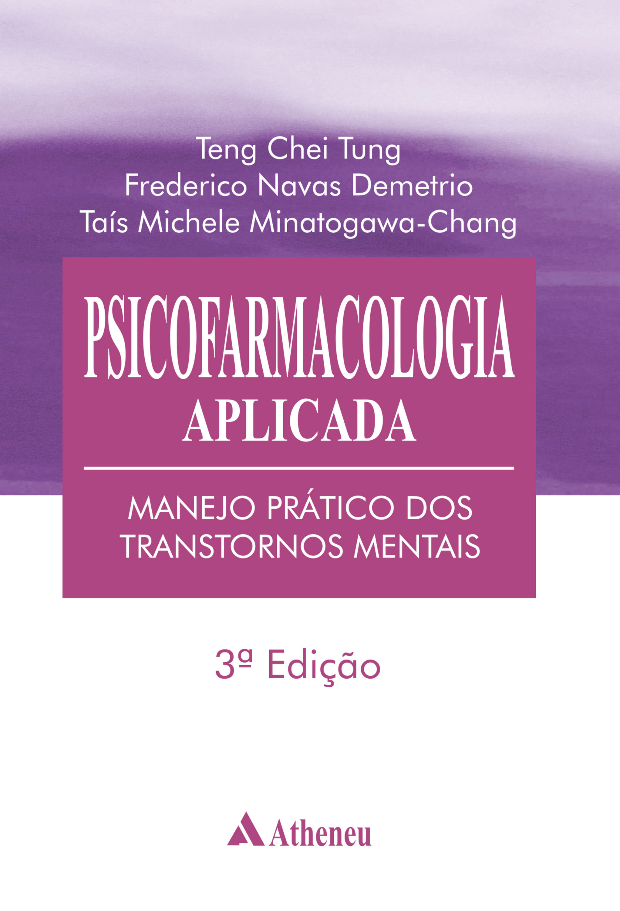 Psicofarmacologia aplicada: manejo prático dos transtornos mentais - 3 Ed