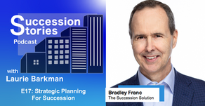 E17: Strategic Planning for Succession, Bradley Franc | Season 1 Finale