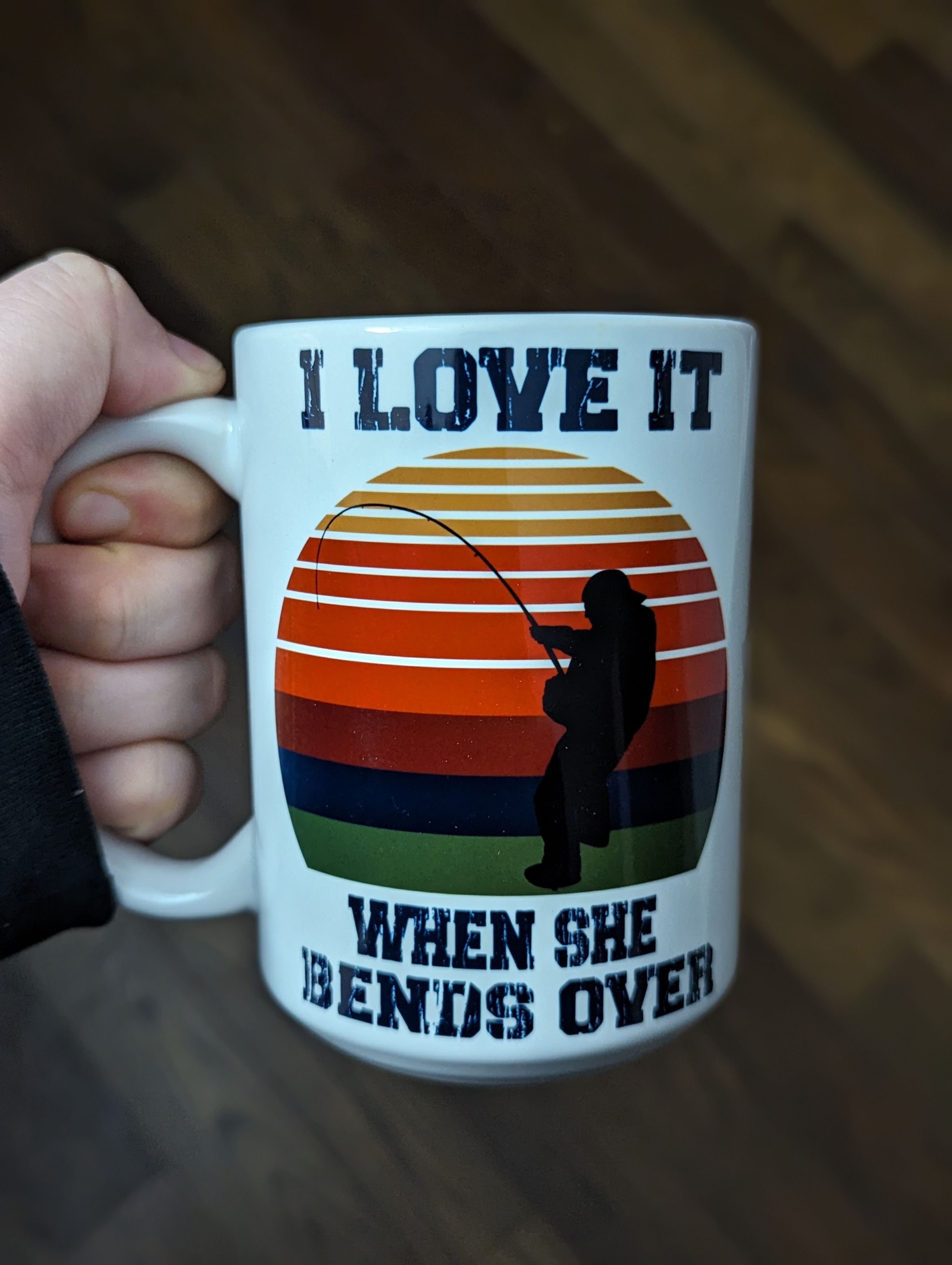 I love It When She Bends Over 15oz Mug