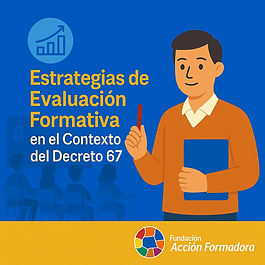 El Decreto 67 como oportunidad para transformar la evaluación