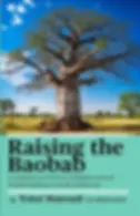 Raising The Baobab