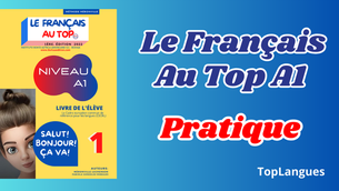 Le Français au Top A1 -Pratique